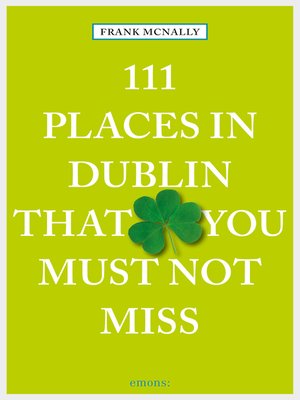 cover image of 111 Places in Dublin that you must not miss